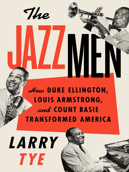 Title details for The Jazzmen by Larry Tye - Available